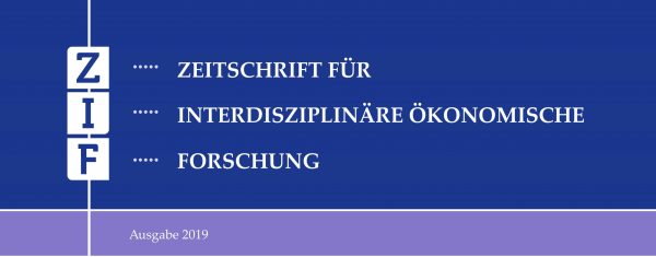 Zeitschrift für interdisziplinäre ökonomische Forschung 2019